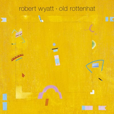 Old Rottenhat - Robert Wyatt [VINYL]